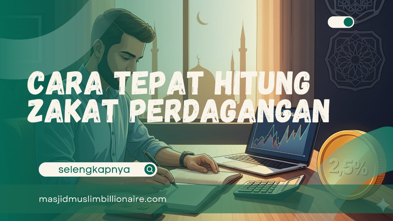 Begini Cara Hitung Zakat Perdagangan yang Benar