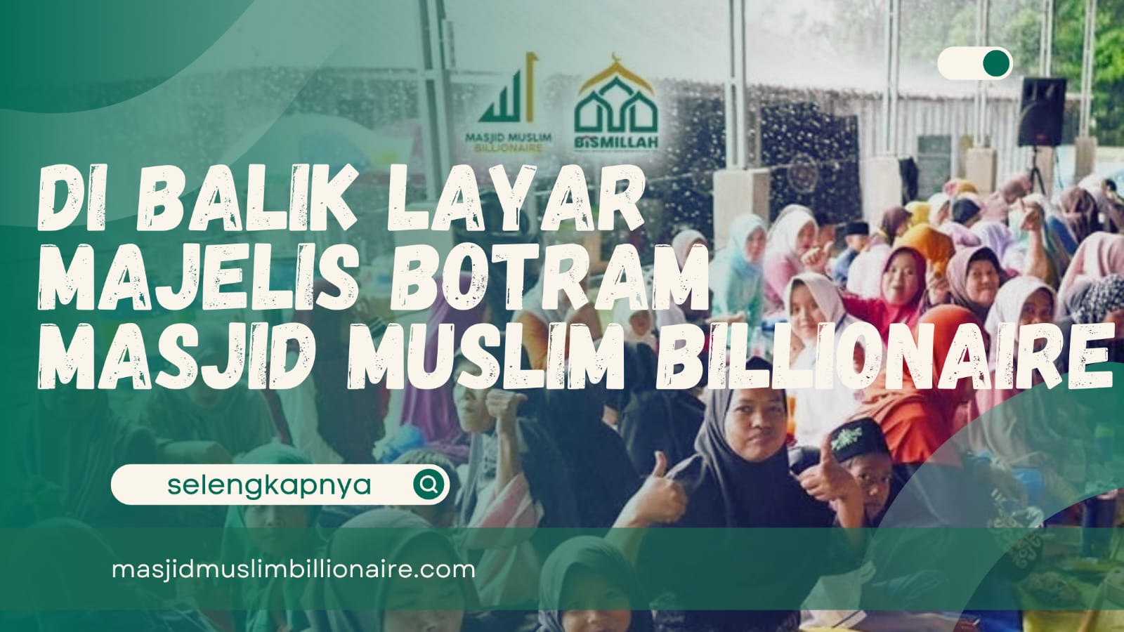 𝐃𝐢 𝐁𝐚𝐥𝐢𝐤 𝐋𝐚𝐲𝐚𝐫 𝐌𝐚𝐣𝐞𝐥𝐢𝐬 𝐁𝐨𝐭𝐫𝐚𝐦 𝐌𝐚𝐬𝐣𝐢𝐝 𝐌𝐮𝐬𝐥𝐢𝐦 𝐁𝐢𝐥𝐥𝐢𝐨𝐧𝐚𝐢𝐫𝐞