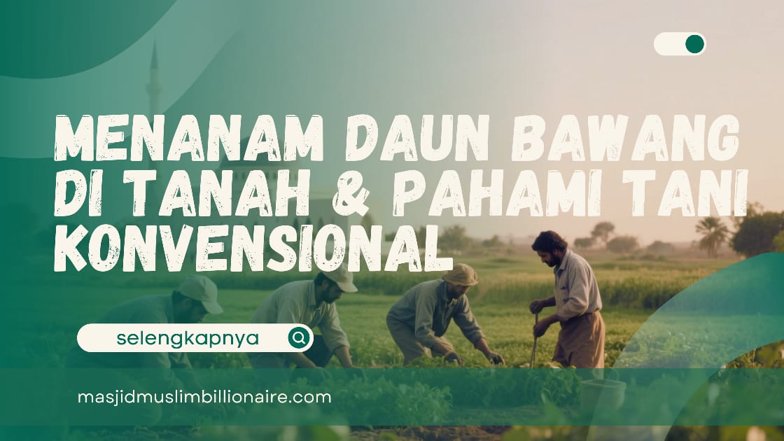 Cara Menanam Daun Bawang di Tanah